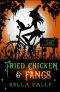 [Southern Charms Cozy Mystery 02] • Fried Chicken & Fangs